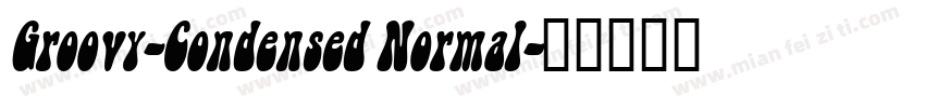 Groovy-Condensed Normal字体转换